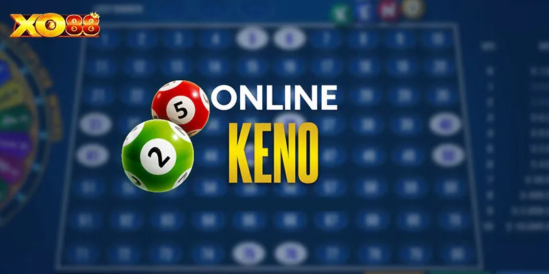 Keno Thần Tài - Những Thông Tin Về Game Và Mẹo Hay 